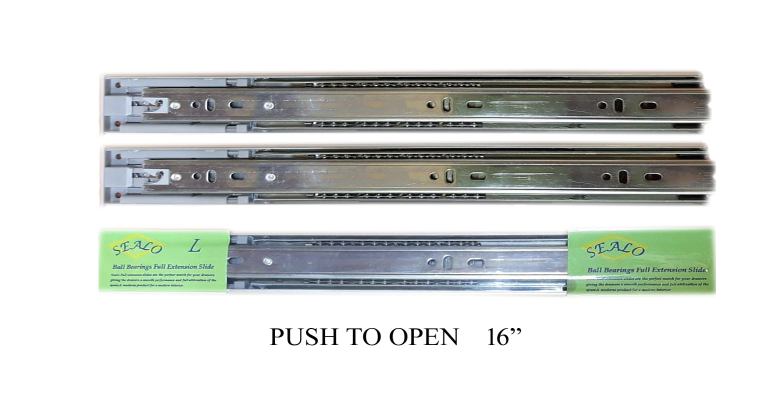 SEALO PUSH TO OPEN SLIDE 16 INCH